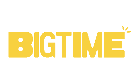 BIGTIME